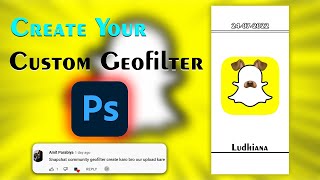 Design Your Own Custom SnapChat Geofilter ( Tutorial ) | in Photoshop