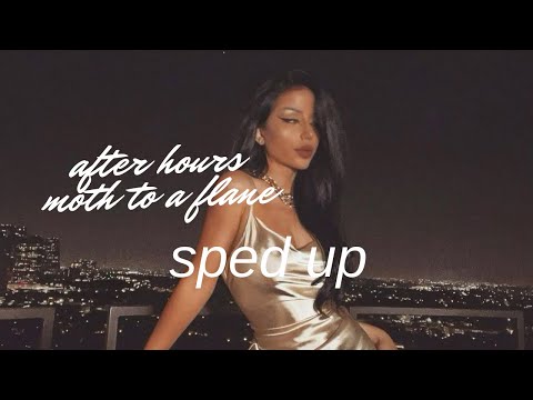 the weeknd - after hours x moth to a flame (sped up + reverb)