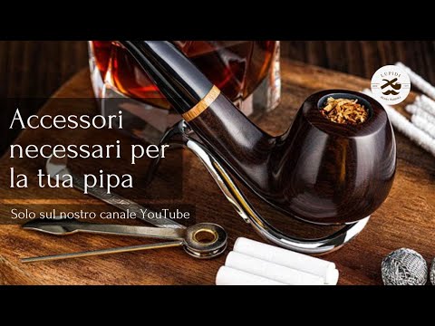 Sono questi gli accessori di cui hai bisogno per fumare la tua pipa!