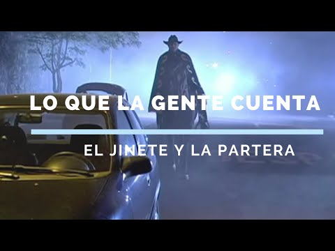 Lo Que La Gente Cuenta | El Jinete y La Partera