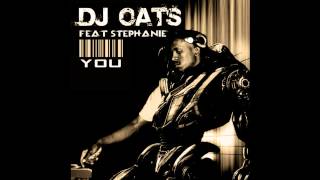 Dj Oats - You (Ft Stephanie) (Benny T Tswana Perspectives Afro Mix) video
