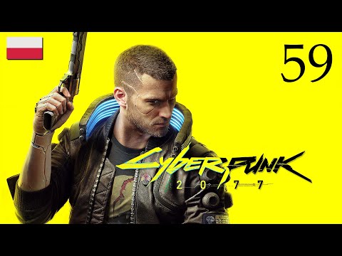 ZAGRAJMY W CYBERPUNK 2077 (PC) #59 - POCZĄTEK KOŃCA , SIOSTRA i BRAT