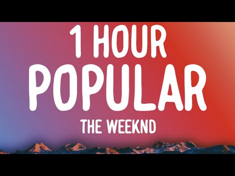The Weeknd, Playboi Carti, Madonna - Popular (1 HOUR/Lyrics)