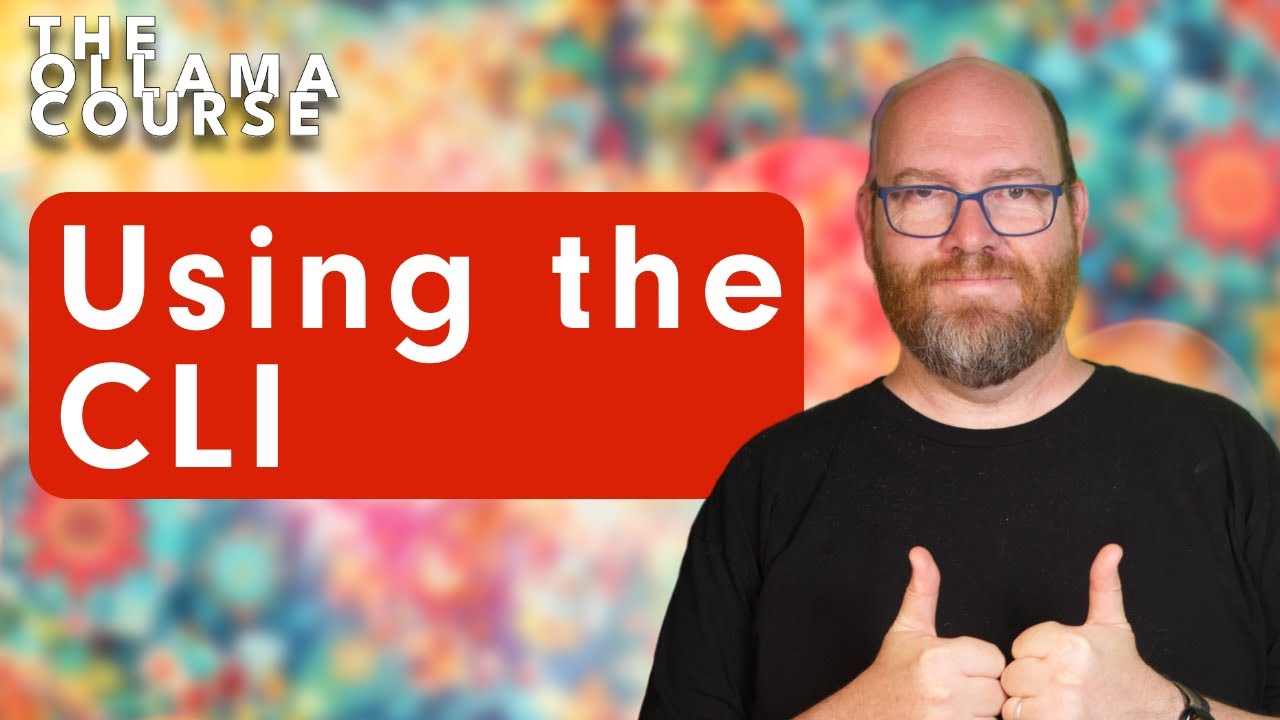The Ollama Course - Using the CLI