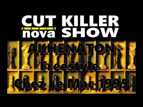 Akhenaton Freestyle Chez Le Mac Cut Killer Show Nova 1995