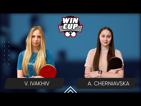 09:00 Valeriia Ivakhiv - Alina Cherniavska 19.08.2024 | Table Tennis WINCUP