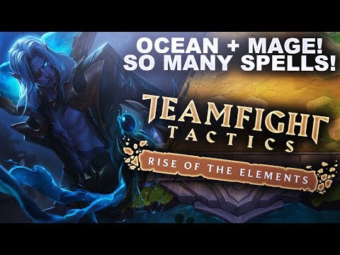 OCEAN + MAGE IS CRAZY! SO MANY SPELLS! Rise of the Elements Update! | Teamfight Tactics