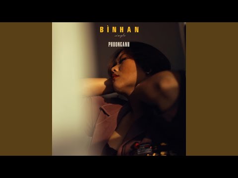 Bình an - Phương Anh Idol