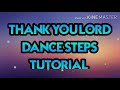 THANK YOU LORD DANCE STEPS TUTORIAL