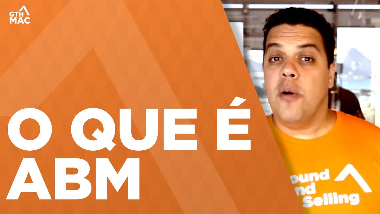 O que é ABM ou Account-Based Marketing?