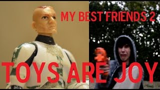 My Best Friends 2: Toys are Joy