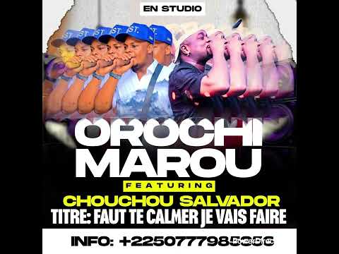 Orochimarou feat chouchou Salvador faut te calmer