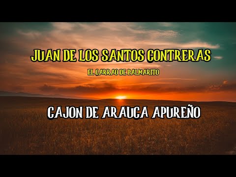EL CARRAO DE PALMARITO - CAJON DE ARAUCA APUREÑO