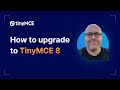 How To Upgrade To TinyMCE 8