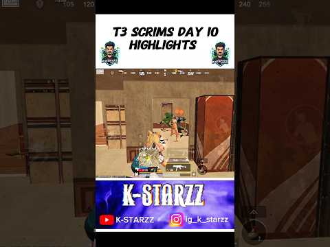 T3 Scrims Day 10 Highlights | #ytshorts #shorts #bgmi #kstarzz