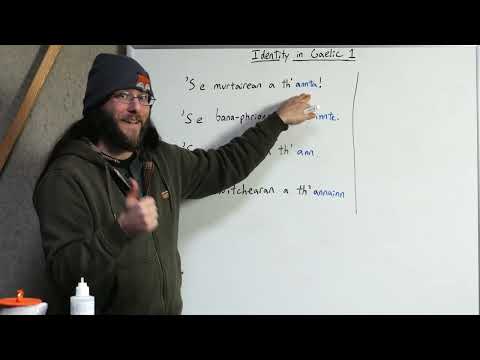 2 - Identity in Scottish Gaelic (Pàirt 1)