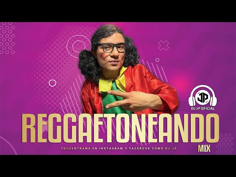 MIX 3MC BOOM - REGGAETONEANDO - DJ JP OFICIAL #chilindrina #reggaeton #perreotwerk #kale