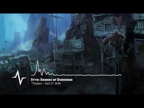 Thoben Part II - Styx: Shards of Darkness Original Sountrack