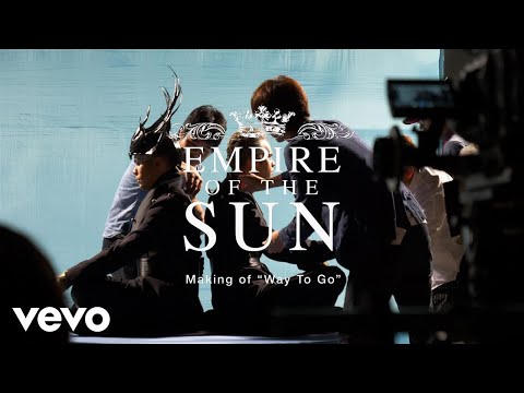 Empire Of The Sun - The Making Of “Way To Go” (Behind The Scenes)