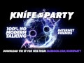 Knife Party - 'Internet Friends' 