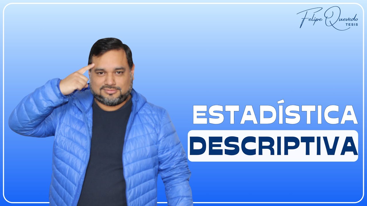 📊 ¿Cómo hago mi ESTADÍSTICA DESCRIPTIVA? - ÚTIL Y SENCILLO