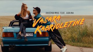 Download lagu 2Kvėpavimas feat. Adrina - Vasara Kabrioletinė mp3