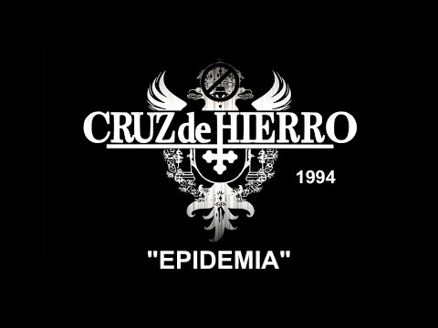 Cruz de Hierro - Epidemia 1994 (banda de Valencia-Vzla)