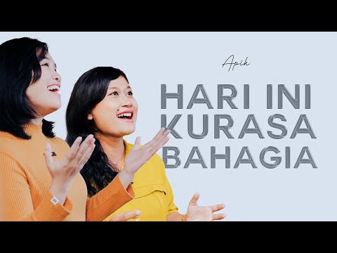 Hari ini Kurasa Bahagia