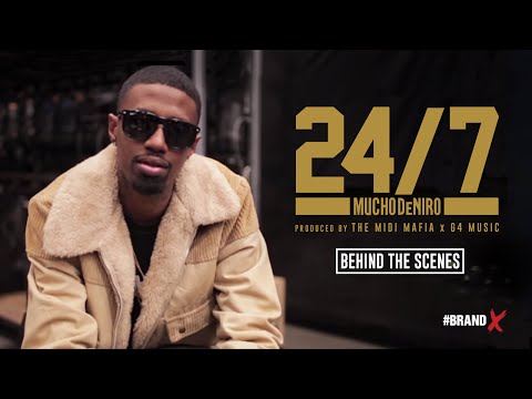 MUCHO DeNIRO - 24/7 (Behind The Scenes)