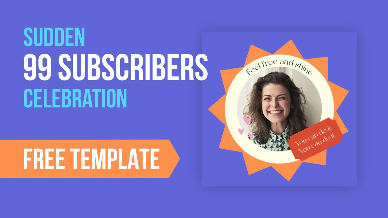 99 subscribers! Designing Instagram Post Tutorial + Free Editable Video Template