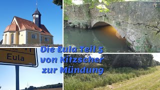 Die Eula Teil 5 von Kitzscher zur Mündung