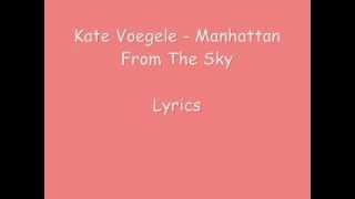 Kate Voegele - Manhattan From The Sky lyrics