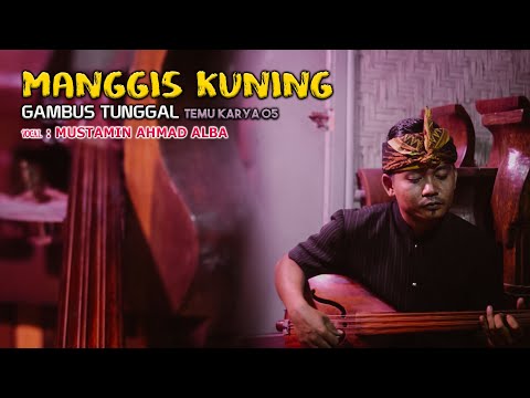 MANGGIS KUNING VERSI GAMBUS TUNGGAL MUSTAMIN ( TEMU KARYA TV OFFICIAL VIDEO )