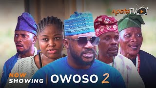 Owoso 2 Latest Yoruba Movie 2024 Drama  Odunlade A