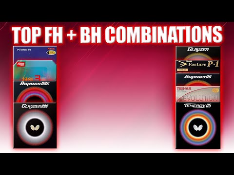 Top Forehand and Backhand Rubber Combinations  | Top Equipments Table Tennis