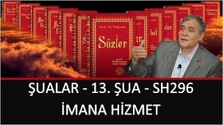Prof. Dr. Şener Dilek - Şualar - 13. Şua - Sh296 - İmana Hizmet