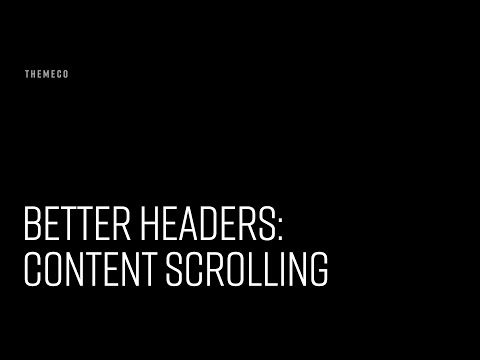 Better Headers: Content Scrolling