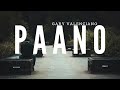 PAANO  (Lyrics) By Gary Valenciano