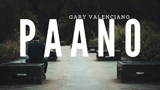 PAANO  (Lyrics) By Gary Valenciano