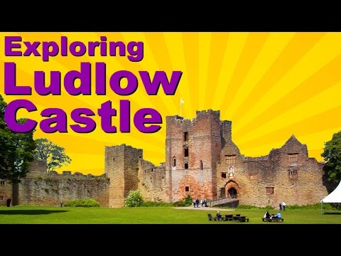 Ludlow Castle: Explore Gilbert de Lacy's Thousand Year Old Castle in Shropshire
