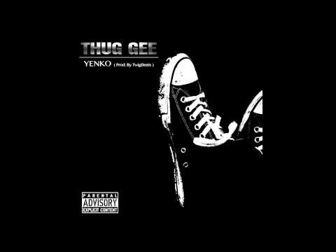 Thug-Gee-Yenko (Twig Beatz)