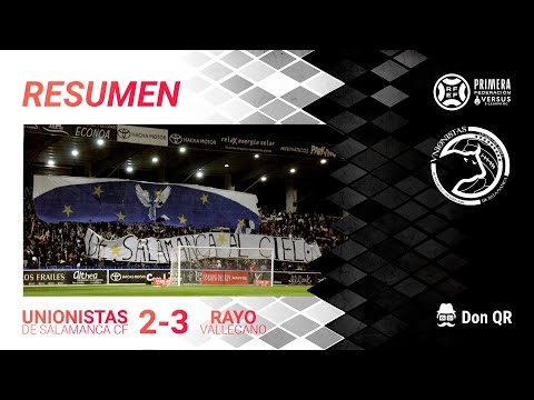 Unionistas de Salamanca Club de Fútbol 2-3 Rayo Vallecano de Madrid