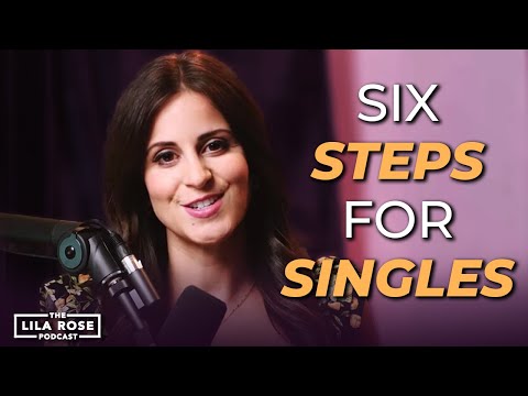 How to Thrive When You’re Single | The Lila Rose Podcast E47