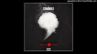 Audio Push -- Commas (Remix)