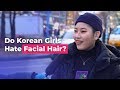 Do Korean Girls Hate Facial Hair Koreans Answer