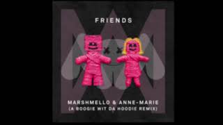 Marshmallow &amp; Anne-Marie - Friends (A Boogie Wit Da Hoodie Remix)