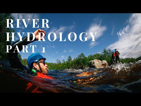 River Hydrology 101 - Part 1 - How to 'read' whitewater rapids