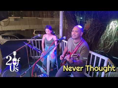 Never Thought   Dan Hill 2ofUs Acoustic cover