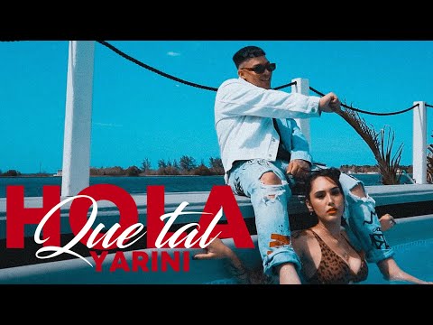 Yarini - Hola Que Tal (Official Video)