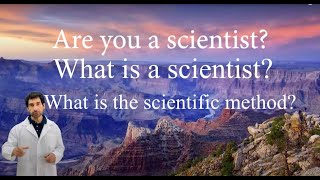 What is a scientist? The  scientific method for kids